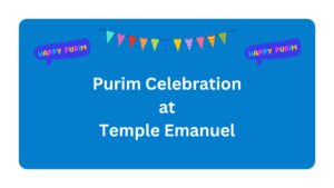Image of first page of social story saying Purim Celebrations at Temple Emanuel 